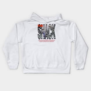 The Shack Kids Hoodie